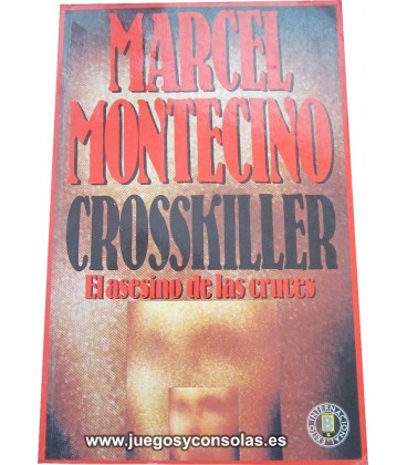 CROSSKILLER - EL ASESINO DE LAS CRUCES - MARCEL MONTECINO - EDICIONES B