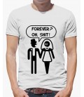 Forever? oh, shit! Despedida Soltero camiseta personalizada